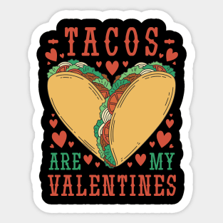Tacos are My Valentine Funny Valentine’s Day Foodie Sticker